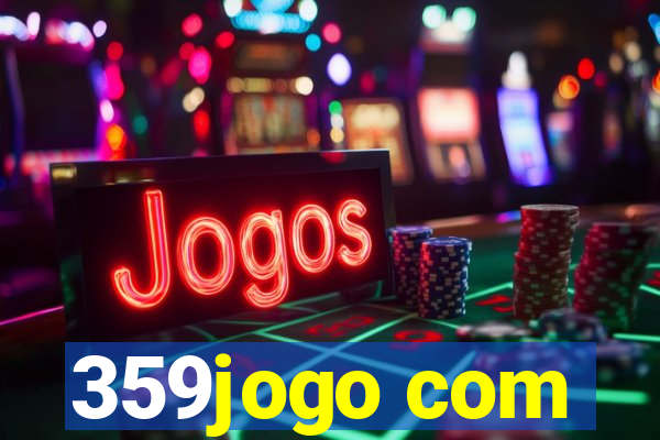 359jogo com